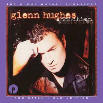 2CD Glenn Hughes: Addiction : 2CD Edition