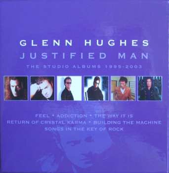 6CD/Doos Glenn Hughes: Justified Man – The Studio Albums 1995-2003