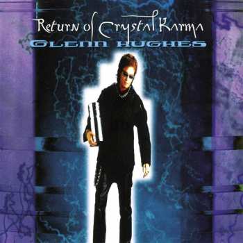 2LP Glenn Hughes: Return Of Crystal Karma DLX | CLR