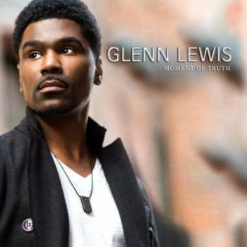 CD Glenn Lewis: Moment Of Truth