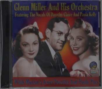 CD Glenn Miller And His Orchestra: While Marions Away Dorothy And Paula Play