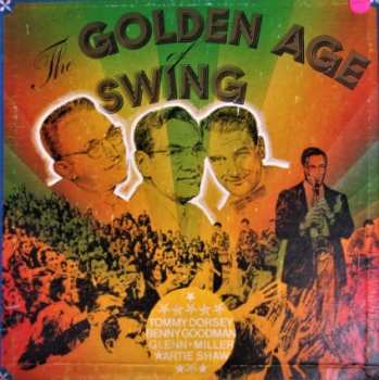 Album Benny Goodman: The Golden Age Of Swing