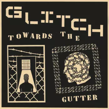 Glitch: Towards The Gutter