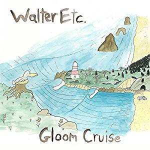 CD Walter Etc.: Gloom Cruise