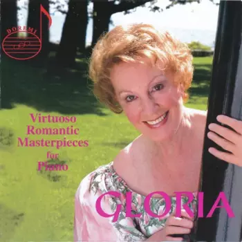 Gloria: Virtuoso Romantic Masterpieces For Piano