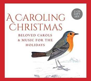 2CD Gloriae Dei Cantores: A Caroling Christmas (Beloved Carols & Music For The Holidays)