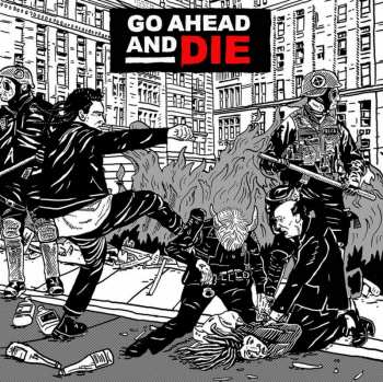 CD Go Ahead And Die: Go Ahead And Die