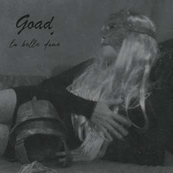 Album Goad: La Belle Dame