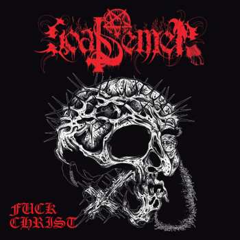 CD Goat Semen: Fuck Christ
