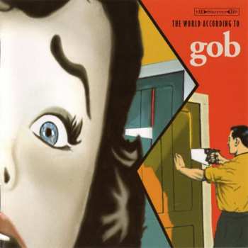 Album Gob: The World According To Gob