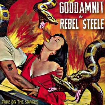 Album Goddamnit: Take On The Snakes