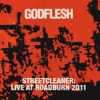 CD Godflesh: Streetcleaner Live At Roadburn 2011