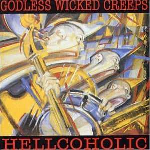Album Godless Wicked Creeps: Hellcoholic