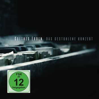 Album Goethes Erben: Das Gestohlene Konzert