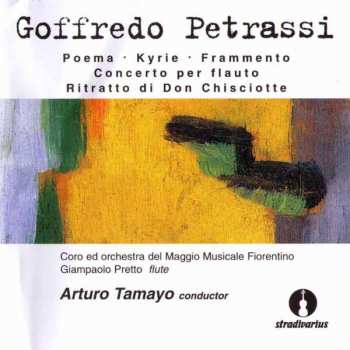 Album Orchestra Del Maggio Musicale Fiorentino: Poema • Kyrie • Frammento • Concerto Per Flauto • Ritratto Di Don Chisciotte