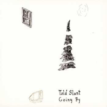 CD Told Slant: Going By