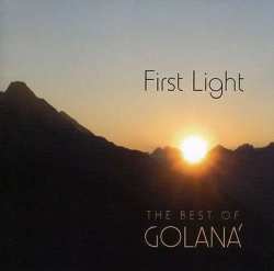 Album Golaná: First Light (The Best Of Golaná)