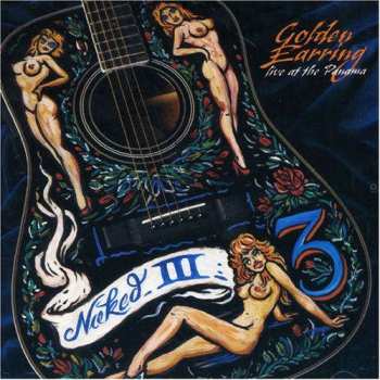 Album Golden Earring: Naked III