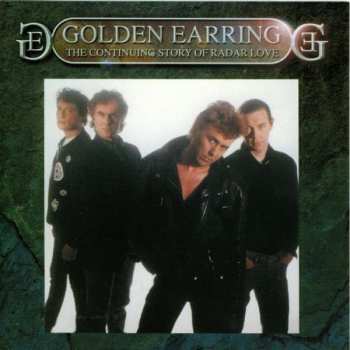 CD Golden Earring: The Continuing Story Of Radar Love