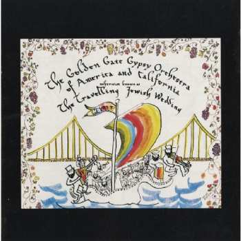 Album Golden Gate Gypsy Orchestra: Travelling Jewish Wedding
