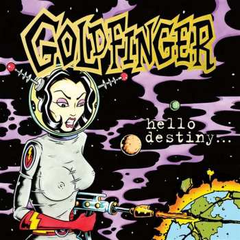 LP Goldfinger: Hello Destiny LTD | CLR
