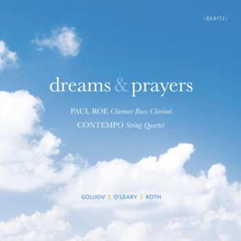 Album Golijov / Roe / Con Tempo / O'leary / Roth: Dreams & Prayers