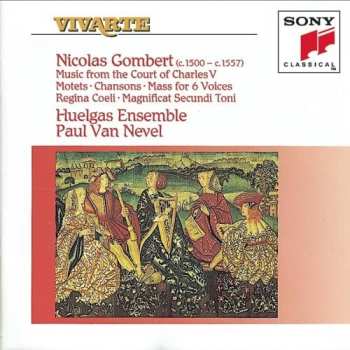 Album Gombert,nicolas / Van Nevel / Huelgas Ensemble: Music From Court Of Charles V