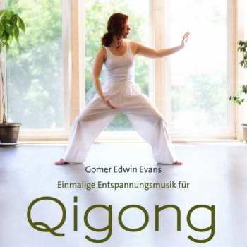 CD Gomer Edwin Evans: Einmalige Entspannungsmusik Für Qi Gong