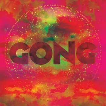 LP Gong: The Universe Also Collapses 