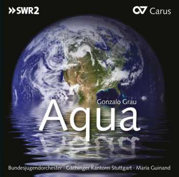 CD Gächinger Kantorei Stuttgart: Aqua