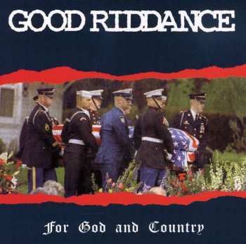 CD Good Riddance: For God And Country