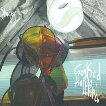 Album Good Sad Happy Bad: Shades