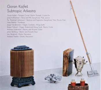 CD Goran Kajfeš Subtropic Arkestra: The Reason Why Vol. 1