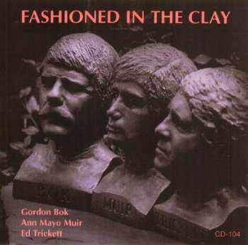 Album Ed Trickett: Fashioned In The Clay