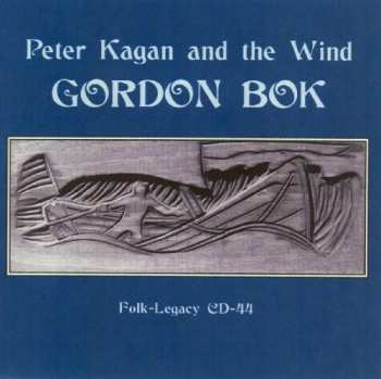 Album Gordon Bok: Peter Kagan And The Wind