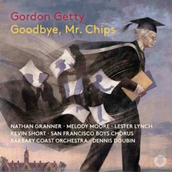 Album Gordon Getty: Goodbye, Mr. Chips