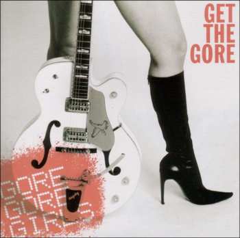 CD Gore Gore Girls: Get The Gore