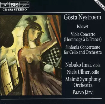 Ishavet; Viola Concerto (Hommage À La France); Sinfonia Concertante For Cello And Orchestra