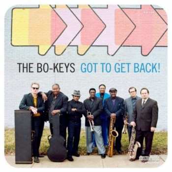 Album The Bo-Keys: Got To Get Back!