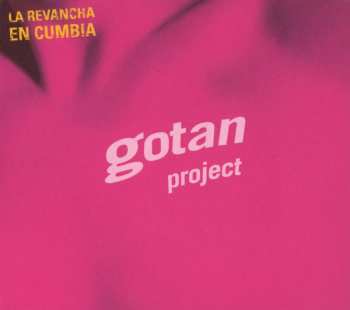 Album Gotan Project: La Revancha En Cumbia
