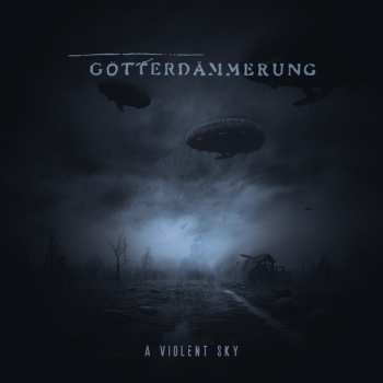 CD Gotterdammerung: A Violent Sky