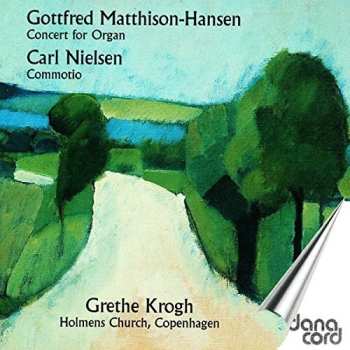 Album Carl Nielsen: Concert For Organ, Opus 15 : Commotio, Opus 58