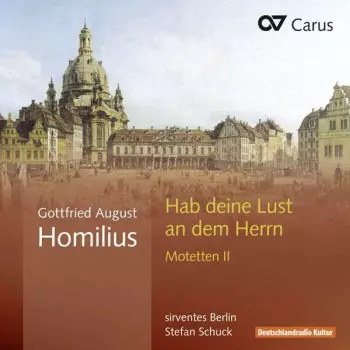 Habe Deine Lust An Dem Herrn (Motetten II)
