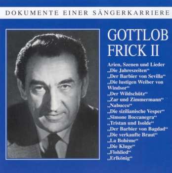 CD Gottlob Frick: Dokumente Einer Sängerkarriere - Gottlob Frick II