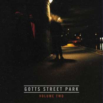 2CD Gotts Street Park: Volume One & Two