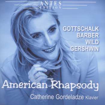 Album Gottschalk / Barber / Wild / Gershwin: American Rhapsody