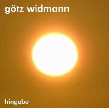 Album Götz Widmann: Hingabe
