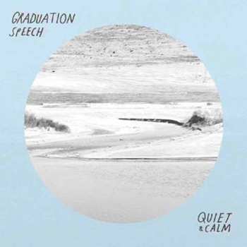 Album Graduation Speech: Quiet & Calm