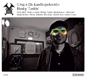 G.rag Und Die Landlergeschwister: Honky Tonkin'