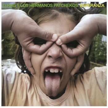 Album G.Rag Y Los Hermanos Patchekos: Esperanza